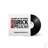 Children of The Damned 'Brick Pelican' (Limited Edition Double Black 12" Vinyl)-Blah Records-Vinyl-Blah Records