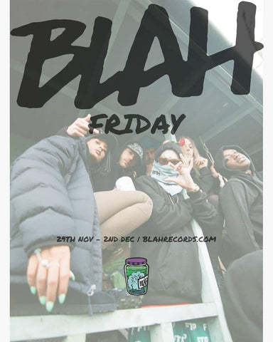 Blahk Friday Sale Now On-Blah Records