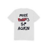 MAKE FREDDO'S 5P AGAIN T-Shirt