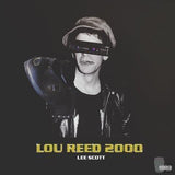 Lee Scott 'Lou Reed 2000' (Limited Edition Black 12" Vinyl)-Blah Records-Vinyl-VYL00063-Blah Records