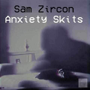 Sam Zircon 'Anxiety Skits' (Cassette)-Blah Records-Cassette-Blah Records